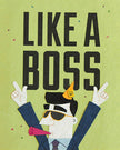 Like A Boss