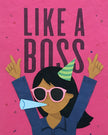 Like a Boss Lady