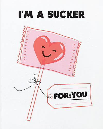 Sucker For You