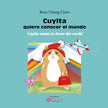 Blilingual Fair Trade book: Cuyita Wants to Know the World