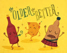 Older the Better Greeting Card